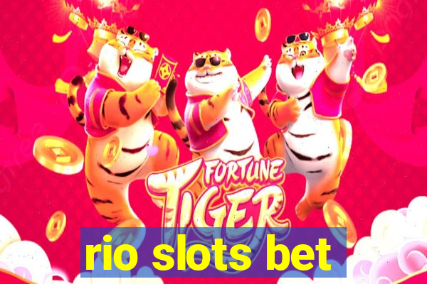 rio slots bet